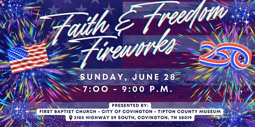 Faith & Freedom Fireworks Show