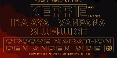 2 Years of Groove Marathon @ Den Anden Side
