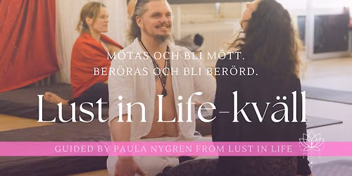 Lust in Life kv\u00e4ll - Energy in Connection