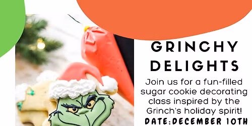 Grinchy Delights Cookie Decorating Class