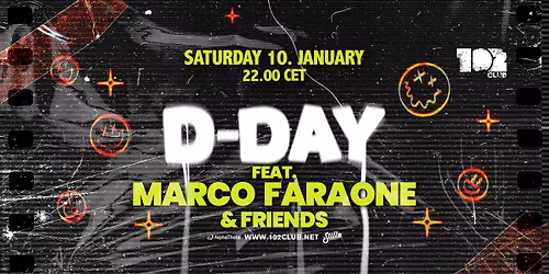 102 Club - D DAY feat. MARCO FARAONE & Friends