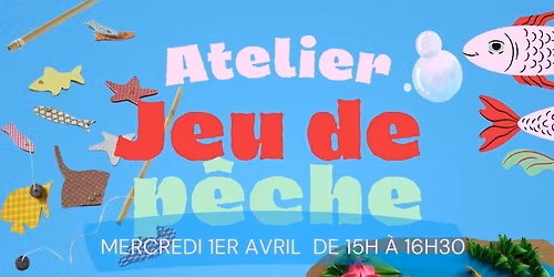 Atelier "jeu de p\u00eache"