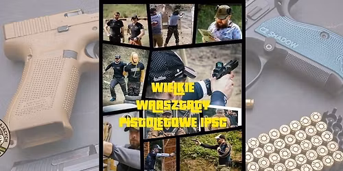 PONOWNE DWUDNIOWE WARSZTATY PISTOLETOWE IPSC