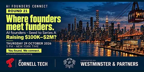 AI Founders Connect at Cornell Tech Round 21