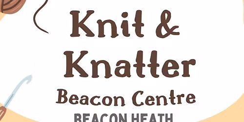 Knit & Knatter at The Beacon Centre