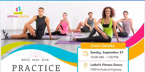 PRACTICE WITH PURPOSE:A Pilates & Yoga event to benefit Special Spaces