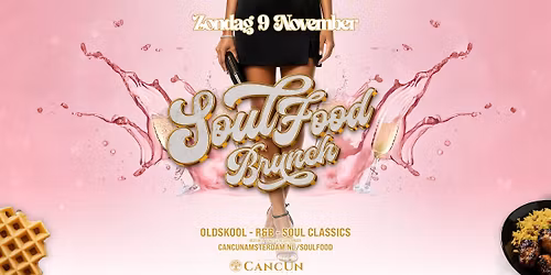 SOULFOOD BRUNCH at Canc\u00fan Amsterdam
