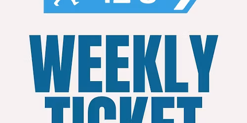 Weekly Ticket (entry to all events including bank holiday sunday)