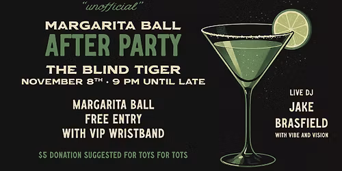 Unofficial Margarita Ball After-Party at The Blind Tiger
