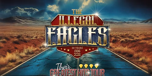 The Illegal Eagles - Their Greatest Hits Tour 2027 in Hastings