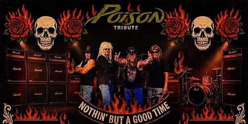 Nothin' But A Good Time: A Tribute to Poison