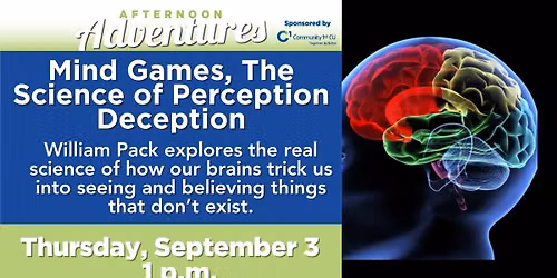 Afternoon Adventures: Mind Games, the Science of Perception Deception