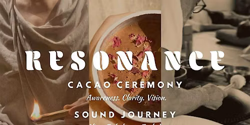 RESONANCE | CACAO | RHYTHM & SOUND CEREMONY