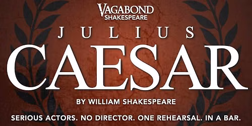 Julius Caesar @ WANDERING BARD