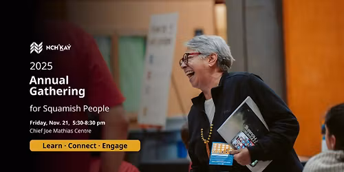 2025 Annual Gathering - Chief Joe Mathias Centre