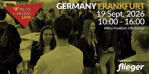 Pilot Careers Live Germany - Frankfurt , 19th September 2026