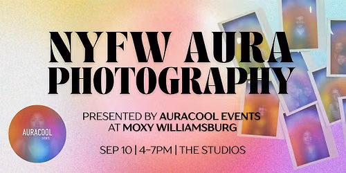 NYFW Aura Photography