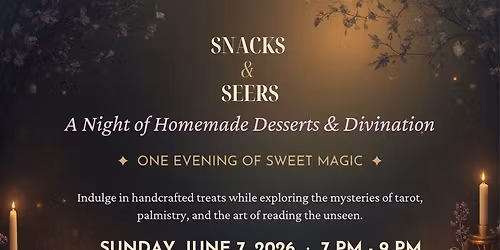 Snacks and Seers