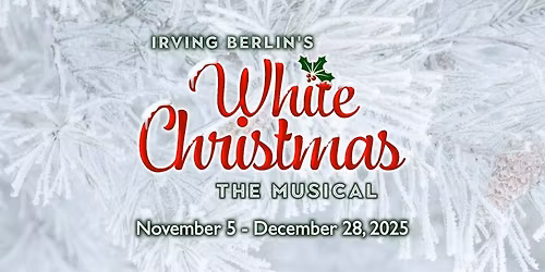 Irving Berlin's White Christmas - Preview Performance