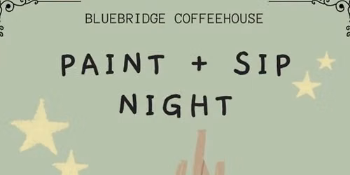 Paint + Sip!