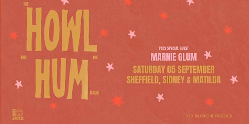 The Howl and The Hum (Solo) + Marnie Glum
