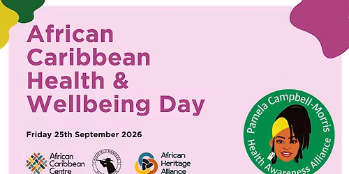 HEALTH EVENT:  African & Caribbean Health and Wellbeing Day 26 (Exhibitors)