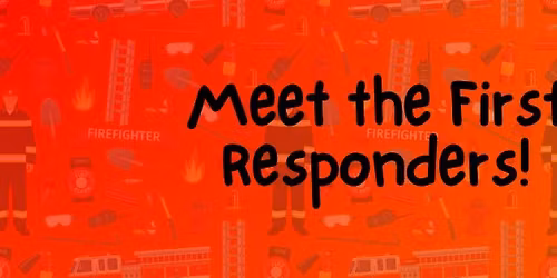 Deposit Head Start's Third Annual Meet the First Responder's Night! 