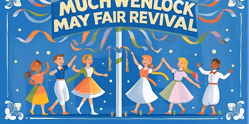 Much Wenlock May Fair Revival