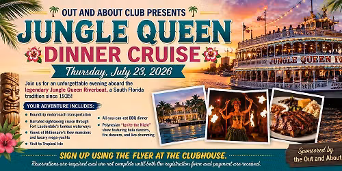 OUT AND ABOUT CLUB PRESENTS \ud83c\udf34 \ud83d\udea2 JUNGLE QUEEN DINNER CRUISE Thursday, July 23, 2026