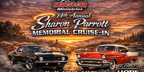 14th Annual Sharon Parrott Memorial Cruise-In presented by Muscle Car Ministries