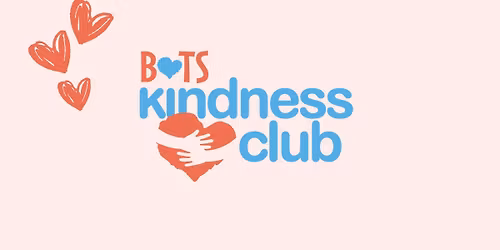 BOTS Kindness Club