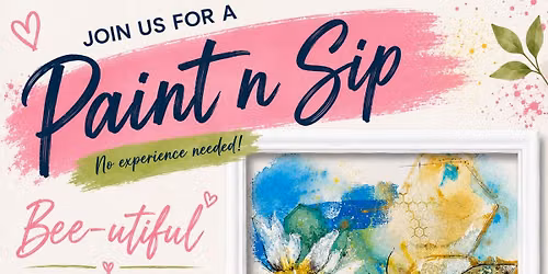 Paint & Sip- Bee-utiful!