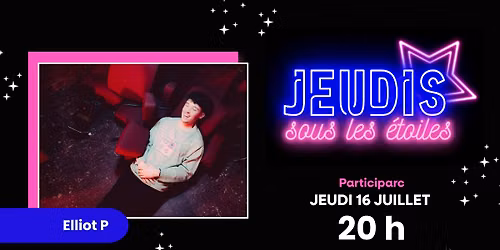 Elliot P | Jeudis sous les étoiles