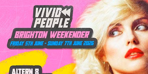 Vivid People 80s & 90s Brighton Weekender