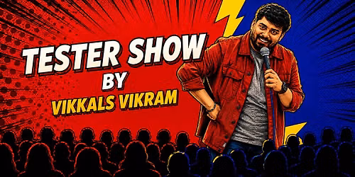 Oru Naal - Tester shows by "Vikkals" Vikram