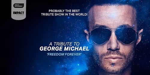 A Tribute to George Michael - 'Freedom Forever' - Breda 