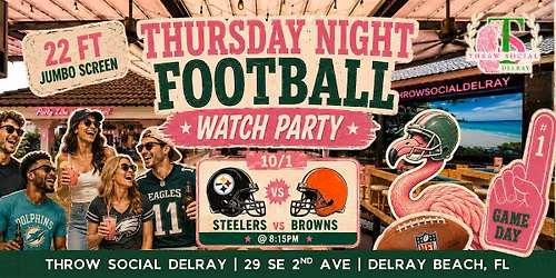 Steelers vs Browns Watch Party! Thursday Night Football @ Throw Social