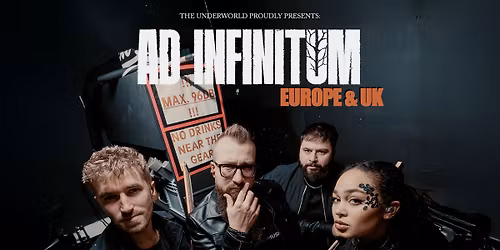 AD INFINITUM at The Underworld - London