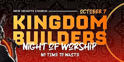 Kingdom Builders Conference: Night of Worship & Baptism
