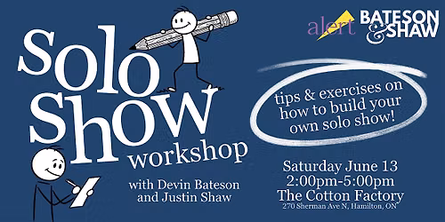 SOLO SHOW Workshop