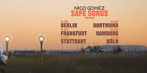 NICO GOMEZ | SAFE SONGS Tour 2026 | K\u00f6ln