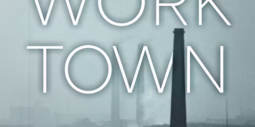 Worktown: the Mass Observation Project and the working class