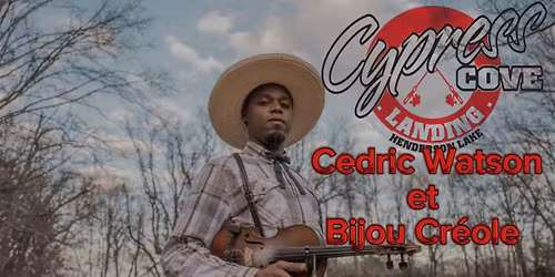 Cedric Watson @ Cypress Cove