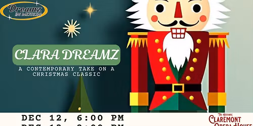 Clara Dreamz - A Contemporary Nutcracker