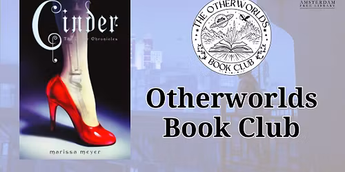 Otherworlds Book Club- Cinder by Marissa Meyer