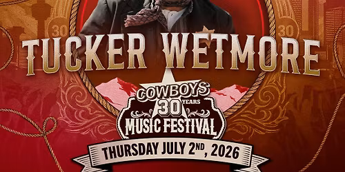 Cowboys Music Festival: Tucker Wetmore