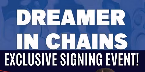 Dreamer in chains : Book Signing Event