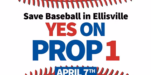 Ellisville ELECTION: VOTE YES ON PROP 1! SAVE Baseball in Ellisville