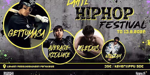 Lahti HIPHOP Festival - To 13.8.2026  - Lahden Messukeskuksen parkkialue, Lahti