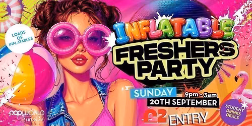 \ud83e\udd84 \ud83c\udf88 Freshers Inflatable Party \ud83c\udf34\ud83c\udfb8